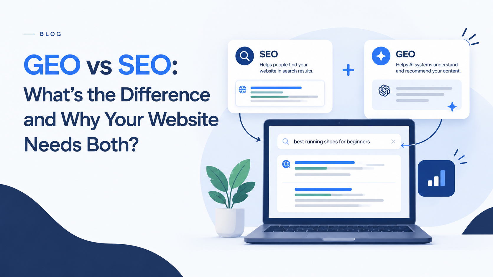 GEO vs SEO: What’s the Difference and Why Your Website Needs Both?